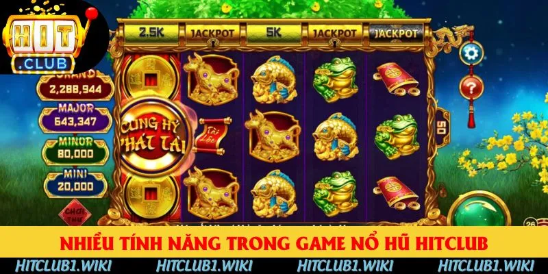 Nhiều tính năng trong game nổ hũ HitClub