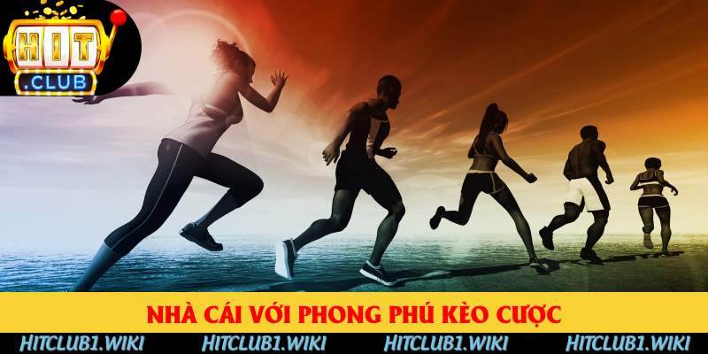 Nhà cái với phong phú kèo cược Nhà cái với phong phú kèo cược